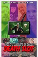 Watch The Friday Night Death Slot 123MoviesFree