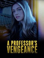 Watch A Professor\'s Vengeance 123moviesfree