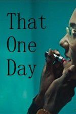 Watch That One Day 123MovieFree