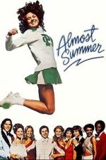 Watch Almost Summer 123moviesfree
