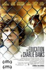 Watch The Education of Charlie Banks 123moviesfree
