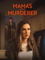 Watch Mama\'s Little Murderer 123moviesfree