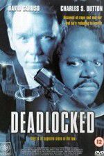 Watch Deadlocked 123MovieFree
