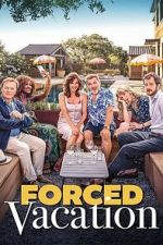Watch Forced Vacation 123moviesfree