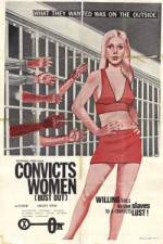 Watch Convicts Women 123MovieFree