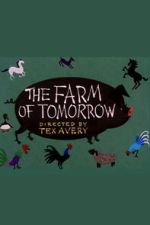 Watch The Farm of Tomorrow 123moviesfree
