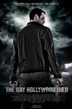 Watch The Day Hollywood Died 123MoviesFree