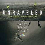 Watch Unraveled: The Long Island Serial Killer 123MovieFree