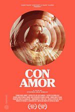 Watch Con Amor 123MovieFree