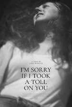 Watch I'm Sorry If I Took a Toll on You 123MovieFree