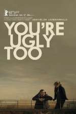 Watch Youre Ugly Too 123MovieFree