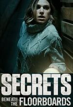 Watch Secrets Beneath the Floorboards 123MovieFree