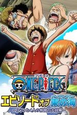 Watch One Piece - Episode of East Blue: Luffy and His Four Friends\' Great Adventure 123MoviesFree