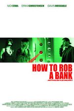 Watch How to Rob a Bank (and 10 Tips to Actually Get Away with It) 123MoviesFree