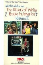 Watch The History of White People in America: Volume II 123MovieFree