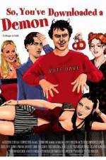 Watch So You've Downloaded a Demon 123MoviesFree