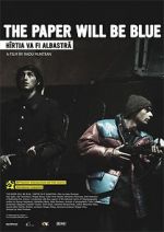 Watch Hîrtia va fi albastrã 123MovieFree