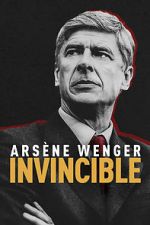 Watch Arsène Wenger: Invincible 123moviesfree