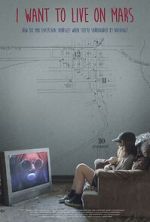 Watch I Want to Live on Mars 123moviesfree