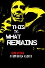 Watch This Is What Remains 123MovieFree