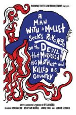 Watch A Man with a Mullet Seeks Revenge on the Devil That Murdered His Mother and Killed His Country 123moviesfree