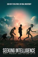 Watch Seeking Intelligence: Past, Present and Future of AI 123moviesfree