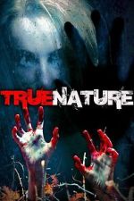 Watch True Nature 123moviesfree