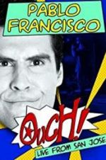 Watch Pablo Francisco: Ouch! Live from San Jose 123MovieFree