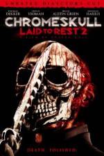 Watch Chromeskull: Laid to Rest 2 123moviesfree