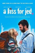 Watch A Kiss for Jed 123MovieFree