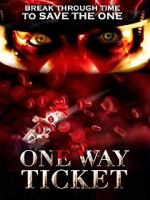 Watch One Way Ticket 123moviesfree