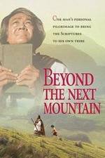 Watch Beyond the Next Mountain 123MoviesFree