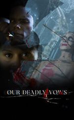 Watch Our Deadly Vows 123MovieFree