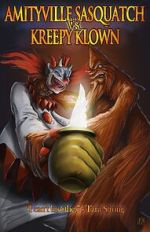 Watch Amityville Sasquatch Vs Kreepy Klown 123moviesfree