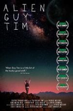 Watch Alien Guy Tim (Short 2020) 123moviesfree