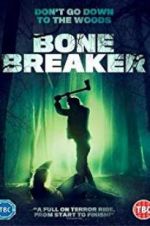 Watch Bone Breaker 123MovieFree