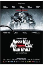 Watch Nossa Vida Não Cabe Num Opala 123MovieFree