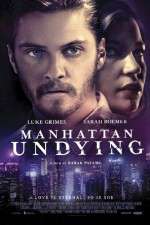 Watch Manhattan Undying 123MoviesFree