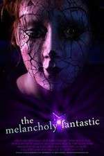 Watch The Melancholy Fantastic 123MovieFree