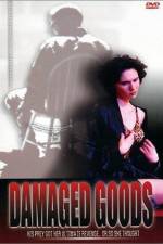 Watch Damaged Goods 123MovieFree