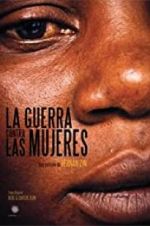 Watch The War Against Women 123moviesfree