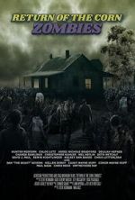 Watch Return of the Corn Zombies 123moviesfree