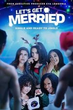 Watch Let's Get Merried 123MovieFree