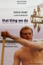 Watch That Thing We Do 123MovieFree