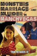 Watch Monsters, Marriage and Murder in Manchvegas 123MovieFree