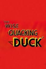 Watch The Wise Quacking Duck (Short 1943) 123MovieFree