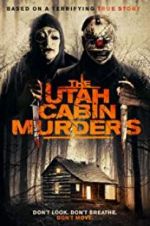 Watch The Utah Cabin Murders 123MovieFree