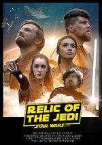 Watch Relic of the Jedi: A Star Wars Story 123MovieFree