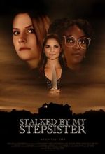 Watch Stalked by My Stepsister 123moviesfree