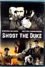 Watch Shoot the Duke 123MovieFree
